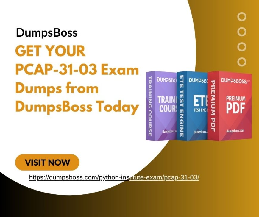 DumpsBoss PCAP-31-03 Exam Dumps: Your Pathway to Certification