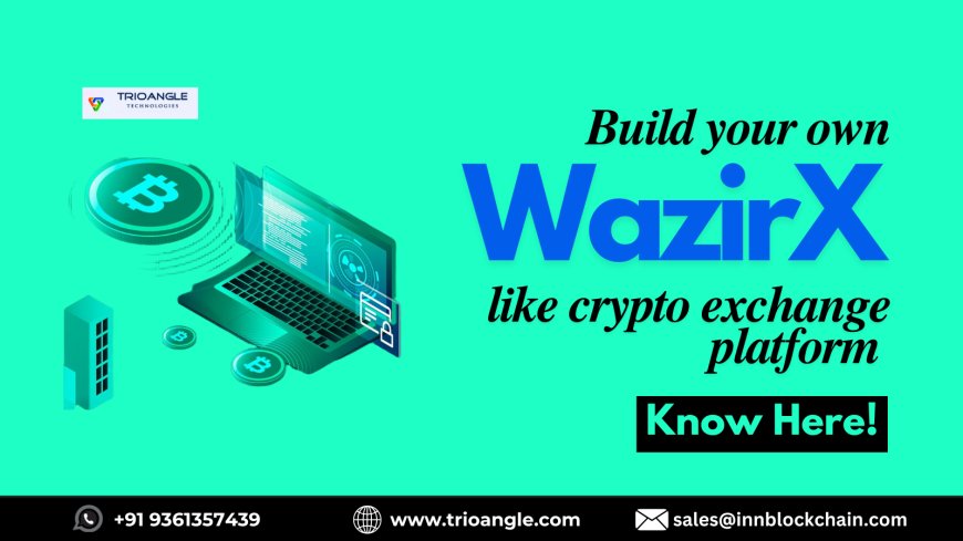 Build your own wazirX like crypto exchange platform