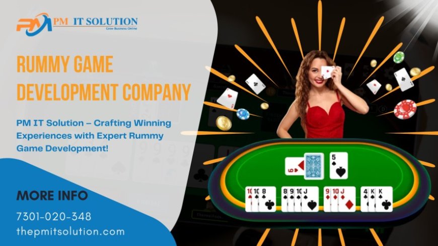 Elevate Your Rummy Game with Top-Notch Development