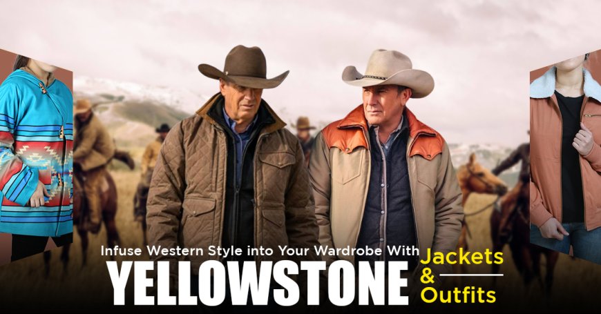 How the Yellowstone Jacket Became a Global Trendsetter’s Favorite