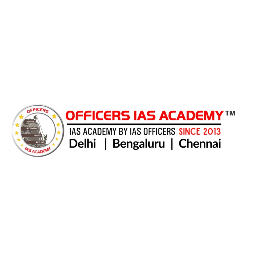 Best UPSC Coaching Center in Delhi | Officers IAS Academy