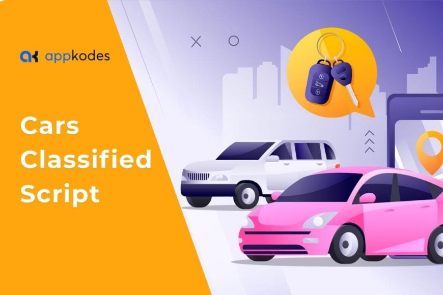 Build a Successful Cars Marketplace with a Customizable Classified Script