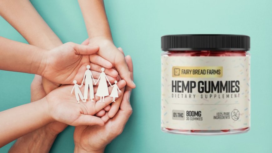 Fairy Farms Hemp Gummies Australia: Reviews, Benefits & How to Use?