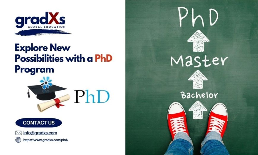 Explore New Possibilities with a PhD Program