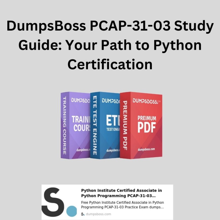 DumpsBoss PCAP-31-03 Dumps PDF: Your Ultimate Exam Prep Solution