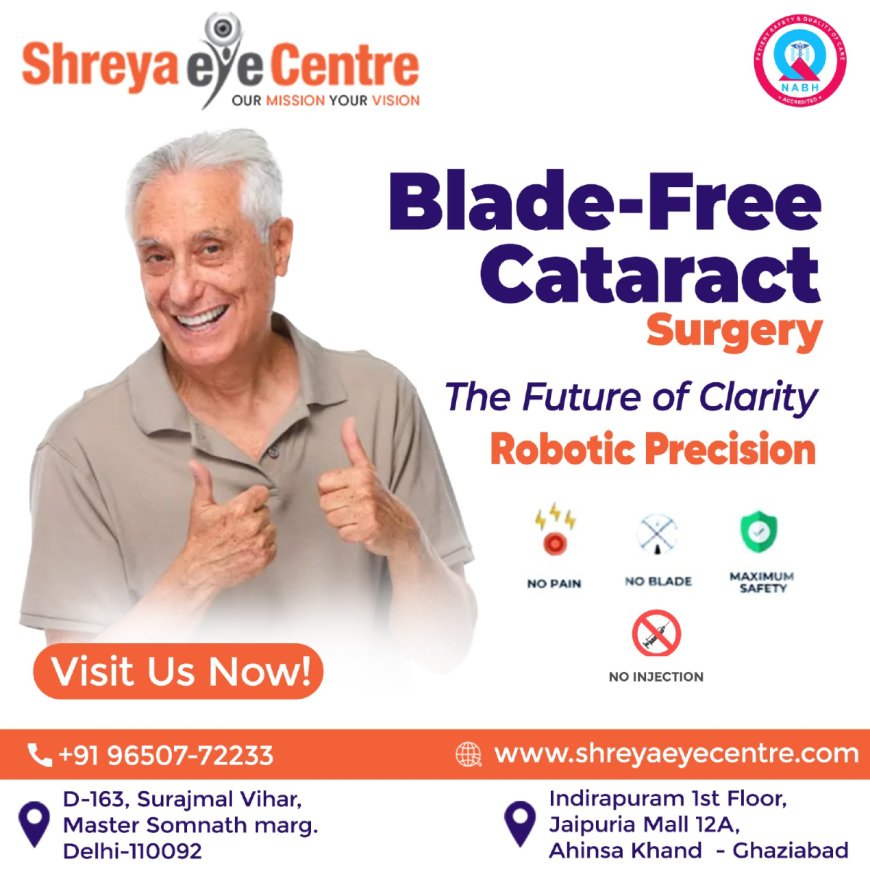 Shreya Eye Centre: The Best Cataract Hospital and Eye Care Destination in East Delhi