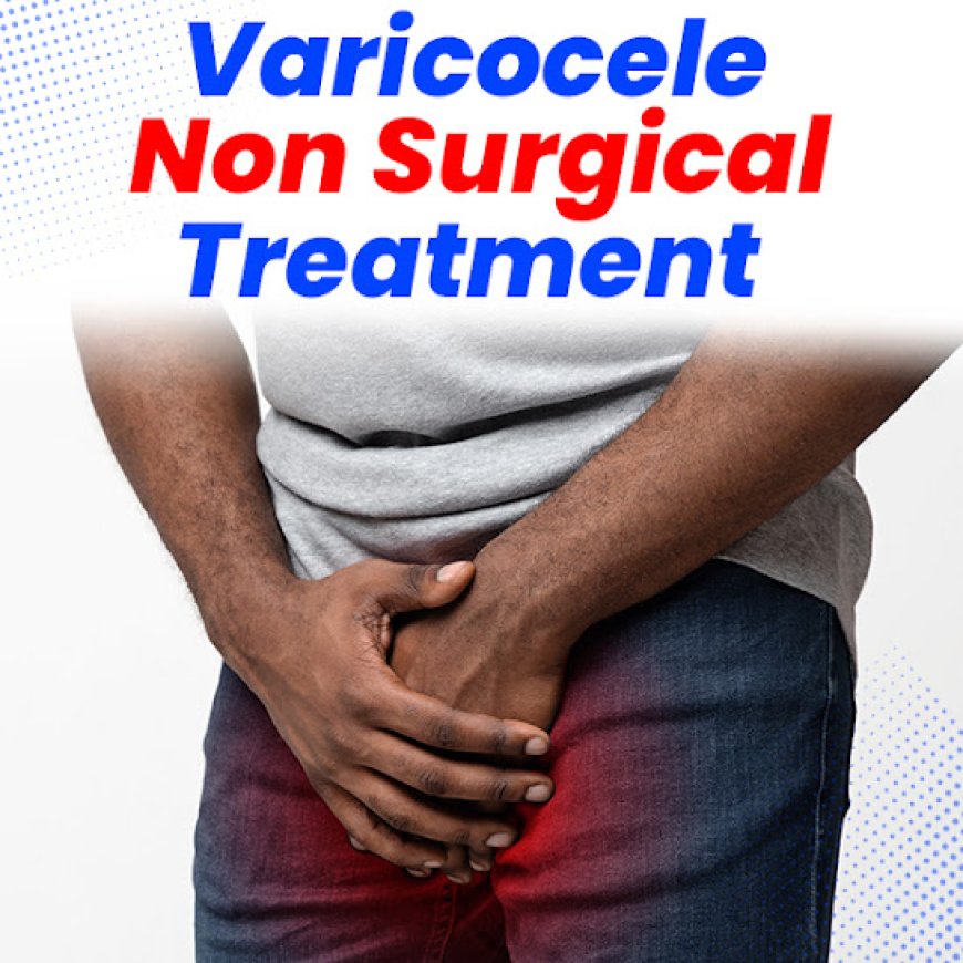 Advanced Natural Varicocele Treatment at Bharat Homeopathy: A Varicocele Natural Remedies