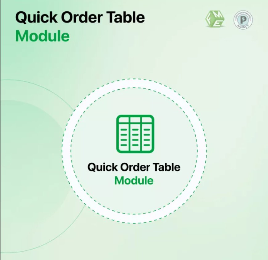 How to Set Up a Quick Order Table in Your PrestaShop Store for Faster Checkout