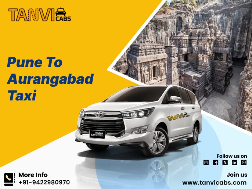 Pune to Aurangabad Taxi Fare & Online Booking – Easy & Fast!