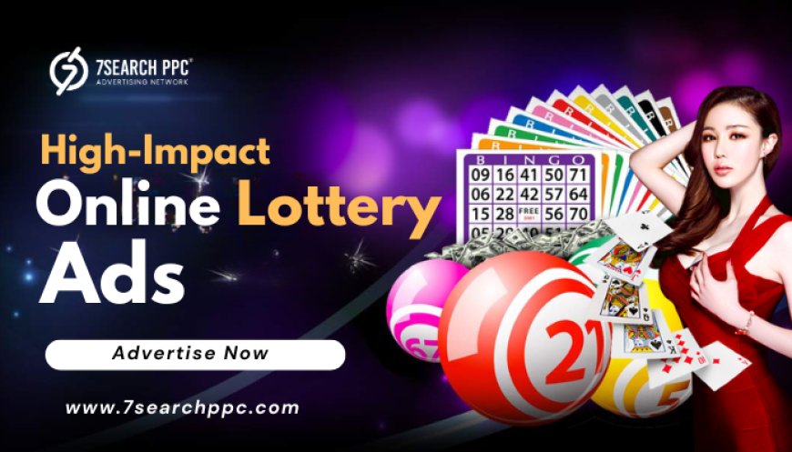 High-Impact Online Lottery Ads That Boost Engagement