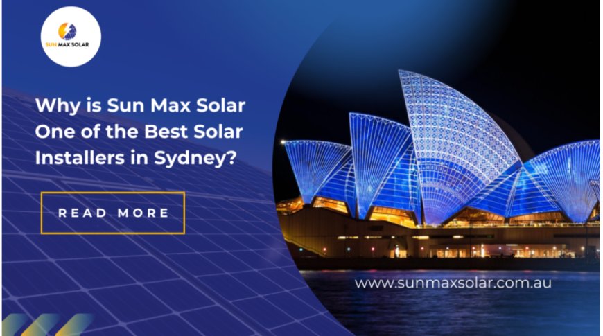 Use the Sun: Why Solar Panel Sydney Represents the Energy of Tomorrow Txdigitalteam Txdigitalteam