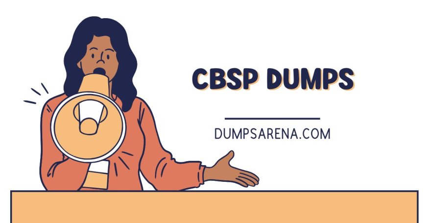 DumpsArena CBSP Dumps – Verified Questions for Guaranteed Success