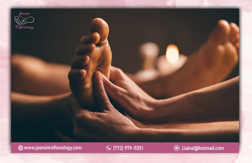 Best Reflexology in Chicago, Illinois – Relax, Rejuvenate & Heal