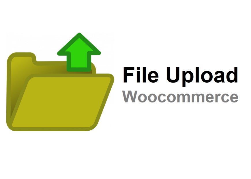 Maximizing File Upload WooCommerce: Best Ways to Use It in Your Store