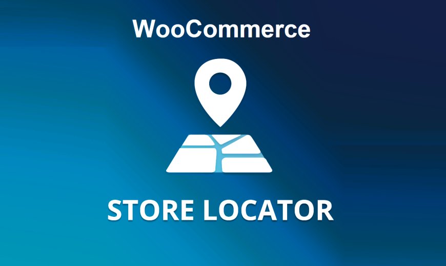 A Beginner’s Guide to Setting Up a Store Locator on Your Multistore WooCommerce Site