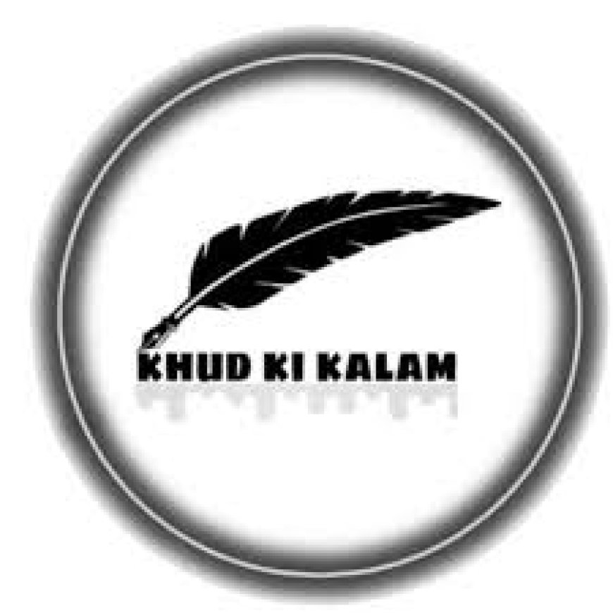 KhudKiKalam – A Voice of Self-Expression and Creativity