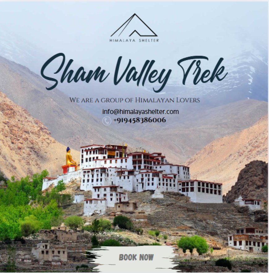 Sham Valley Trek