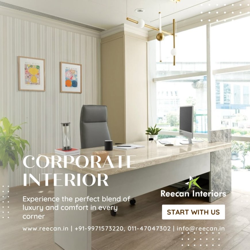 Elevate Your Business Environment: Corporate Office Interiors by Reecan Interiors