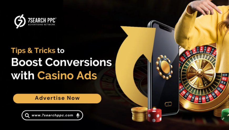 Powerful Online Casino Marketing Tips & Tricks to Boost Conversions