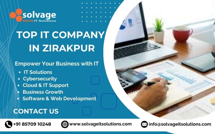 Top IT Company in Zirakpur - Solvage IT Solutions