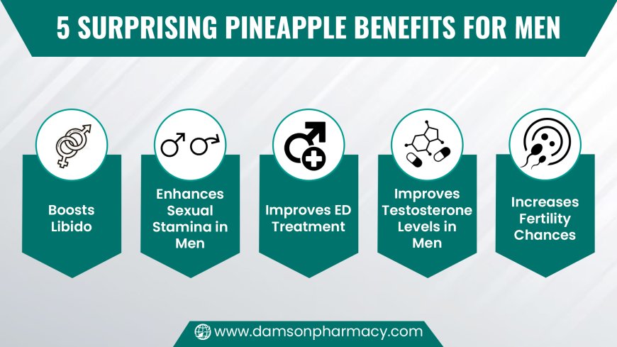 Surprising Pineapple Benefits For Men