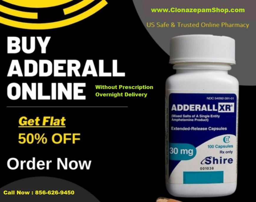 Adderall XR 30mg Generic Without Prescripiton In The USA Get Upto 20% OFF