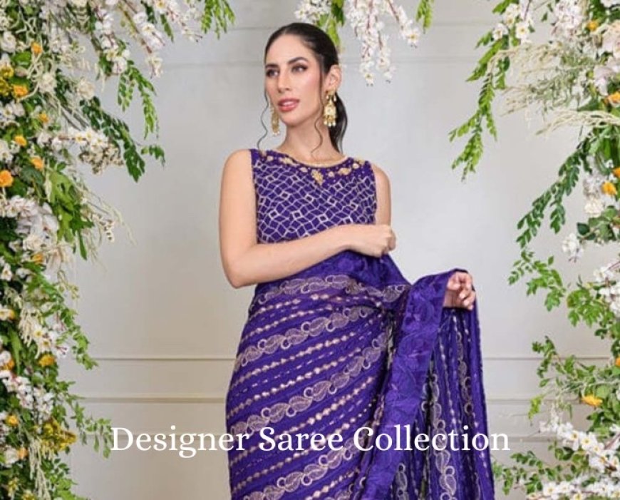 Elegant Sarees for Formal & Wedding Wear | Custom Fit & Quality Fabrics