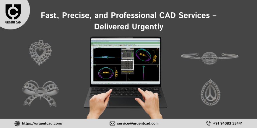UrgentCAD – Your Trusted Partner for Jewelry 3D Modeling and Rendering