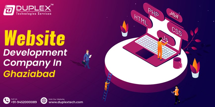 How to Choose the Best Website Development Company in Ghaziabad