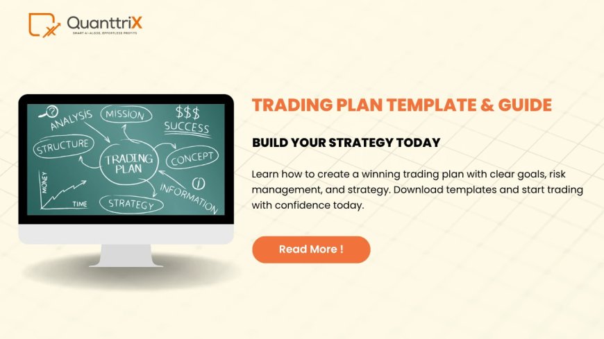 Essential Trading Plan Guide: Craft a Winning, Automated Trading Investment Plan