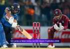 West Indies vs Sri Lanka, 1st ODI Match 2026