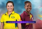 Australia Women vs West Indies Women Match Scorecard, T20 World Cup Warm-up 2026