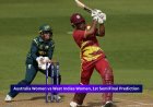 Australia Women vs West Indies Women, 1st Semi-Final Match 2026