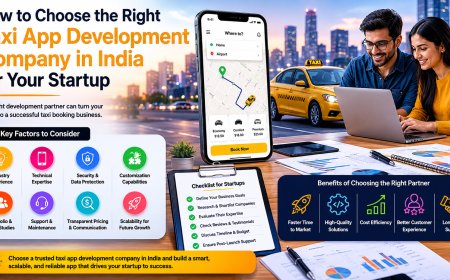 How to Choose the Right Taxi App Development Company in India for Your Startup