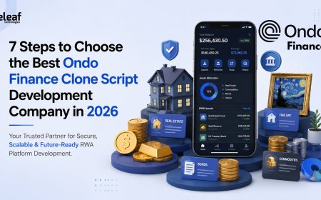 7 Steps to Choose the Best Ondo Finance Clone Script Development Company in 2026