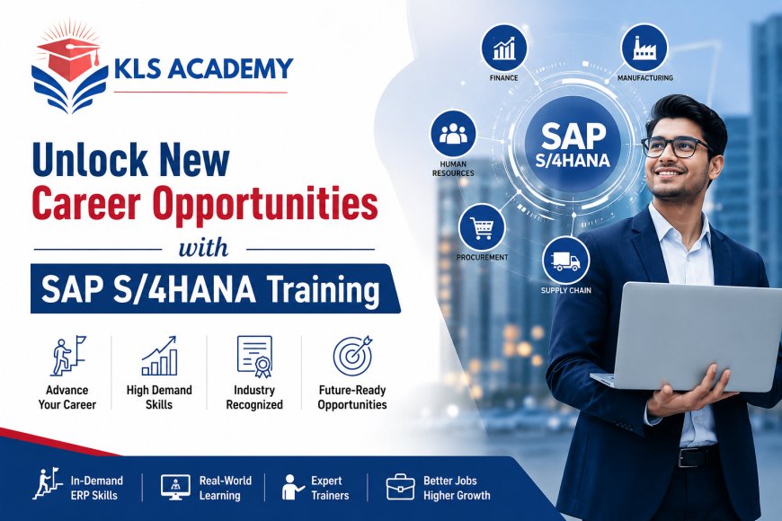 Unlock New Career Opportunities with SAP S/4HANA Training
