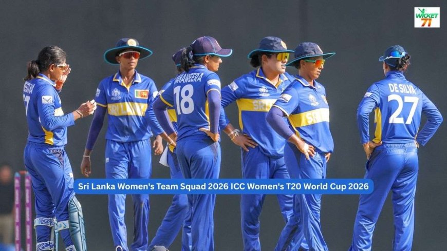 ICC Women's T20 World Cup 2026: Sri Lanka Women's Team Full Squad and Analysis