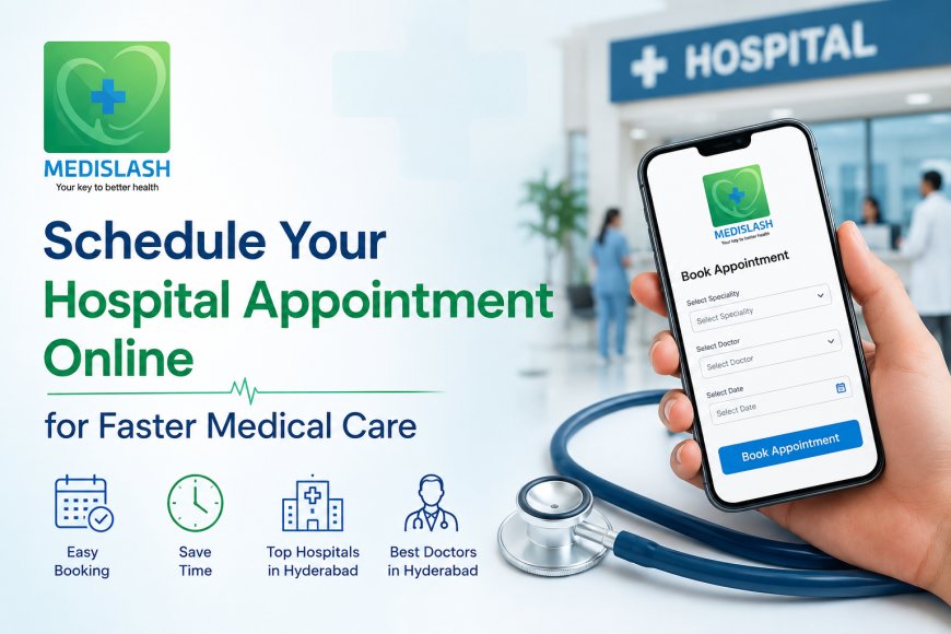 Schedule Your Hospital Appointment Online for Faster Medical Care
