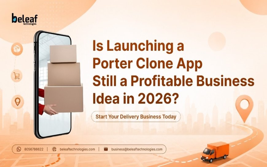 Is Launching a Porter Clone App Still a Profitable Business Idea in 2026?