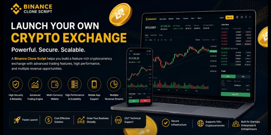 Binance Clone Script: The Smartest Way to Launch a Crypto Exchange in 2026