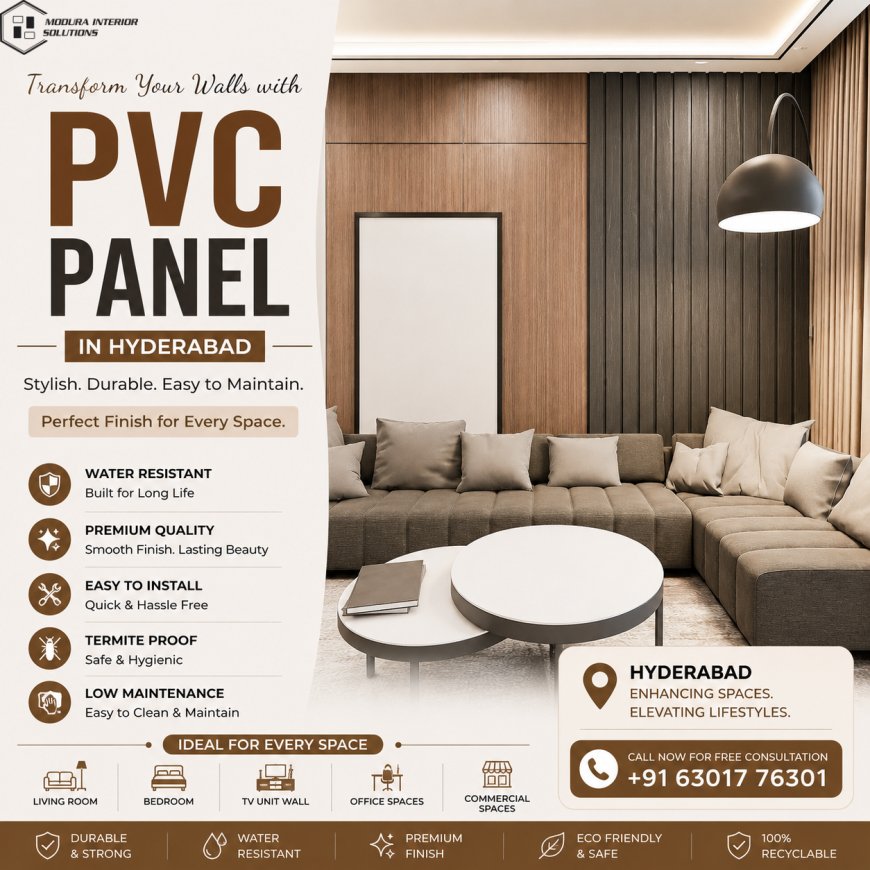 PVC Panels in Hyderabad: The Ideal Solution for Stylish and Durable Interiors