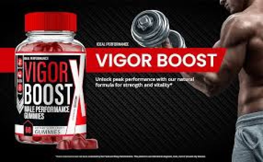Vigor Boost Review: Benefits, Ingredients, Uses & Results Guide