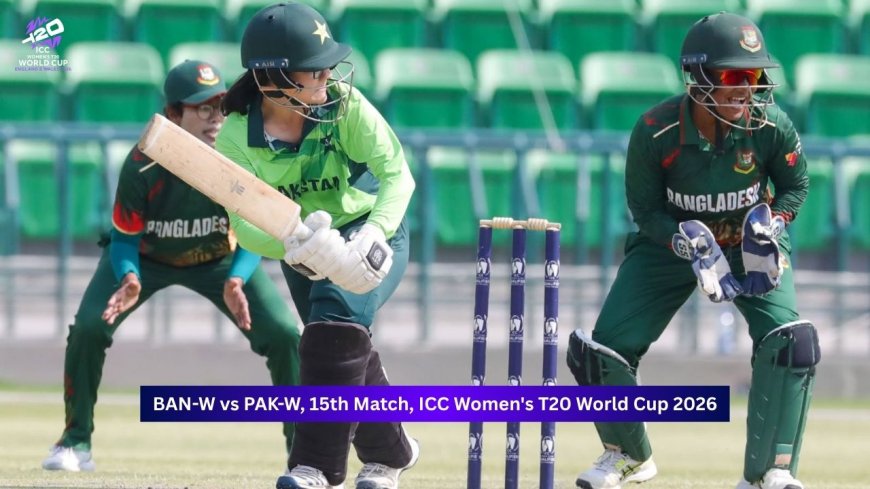 Pakistan Women vs Bangladesh Women, ICC Women’s T20 World Cup 2026