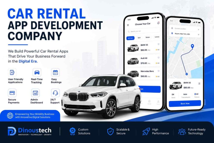 Reliable Car Rental App Development Company for Startup Growth