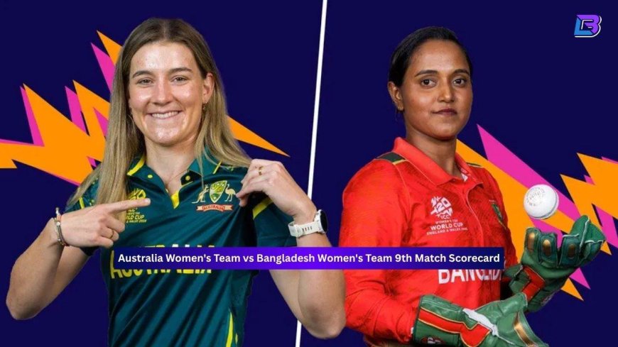 Australia Women's Team vs Bangladesh Women's Team, 9th Match