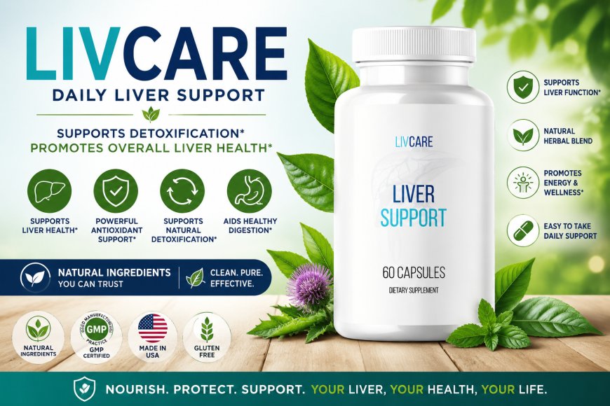 LivCare Review 2026: Ingredients, Benefits, and What to Expect