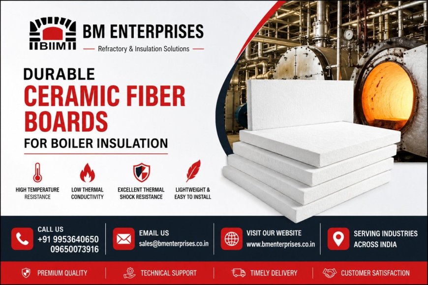 Durable Ceramic Fiber Boards for Boiler Insulation