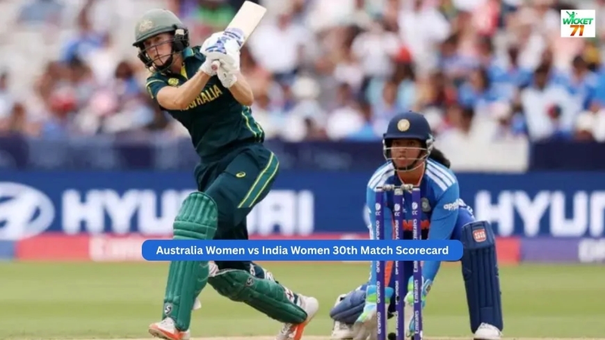 Australia Women vs India Women 30th Match Scorecard | ICC Women's T20 World Cup 2026