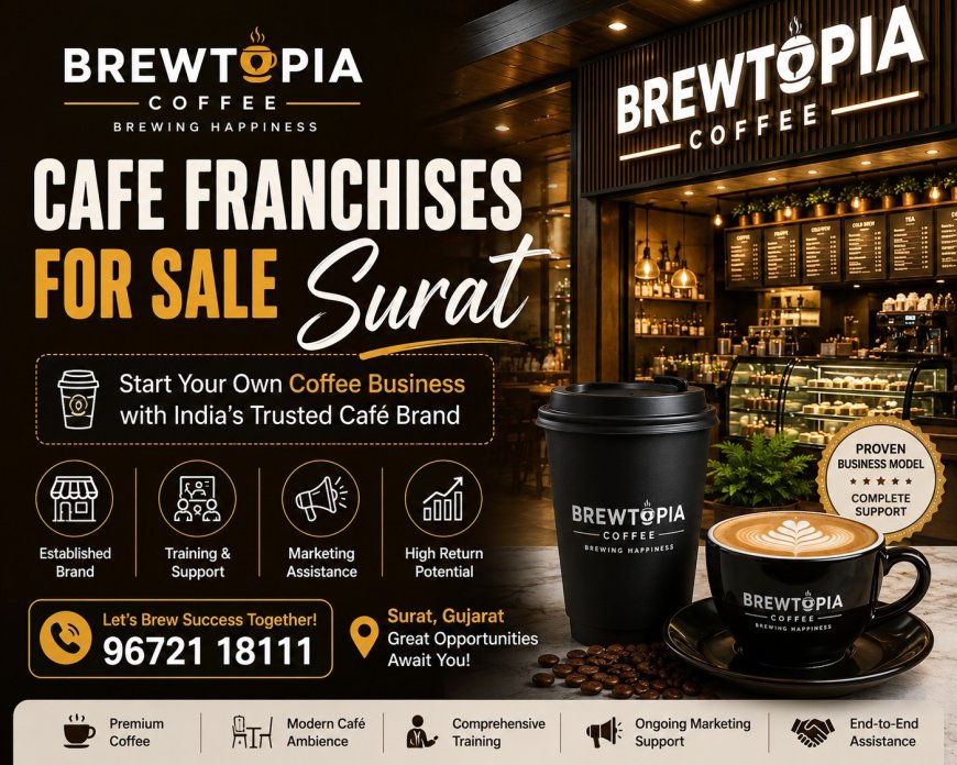 Best Cafe Franchises for Sale in Surat