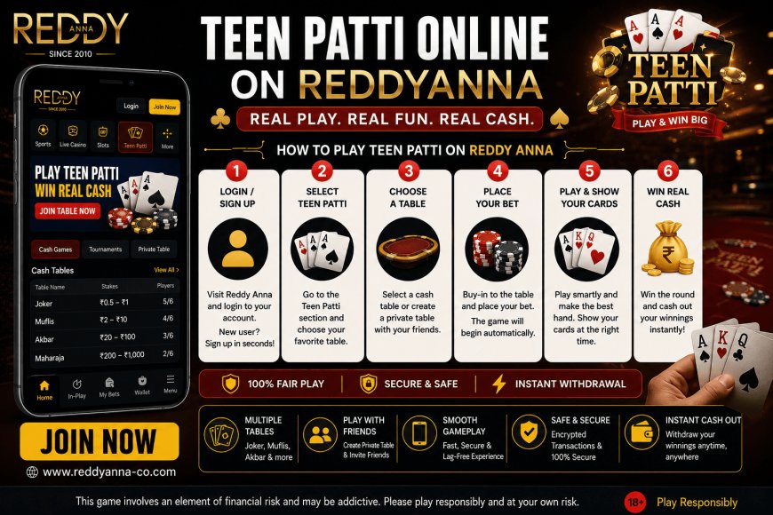 Teen Patti Online on Reddy Anna: Rules, Variants & Winning Tips